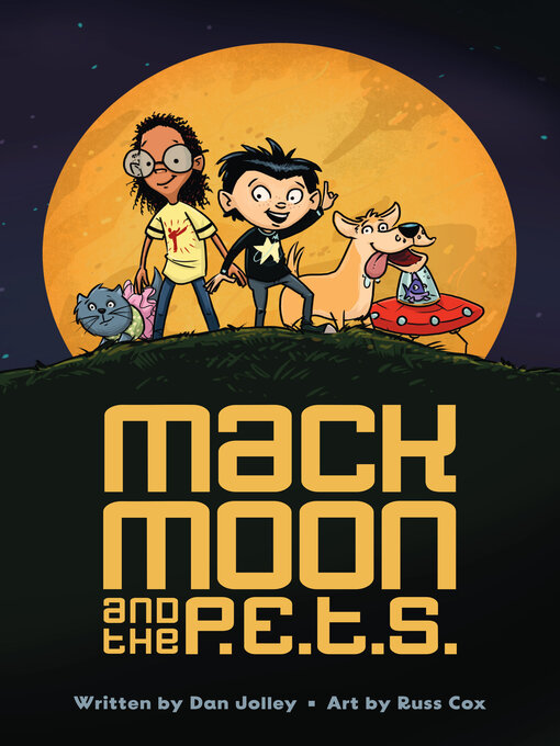 Title details for Mack Moon and the P.E.T.S. by Russ Cox - Wait list